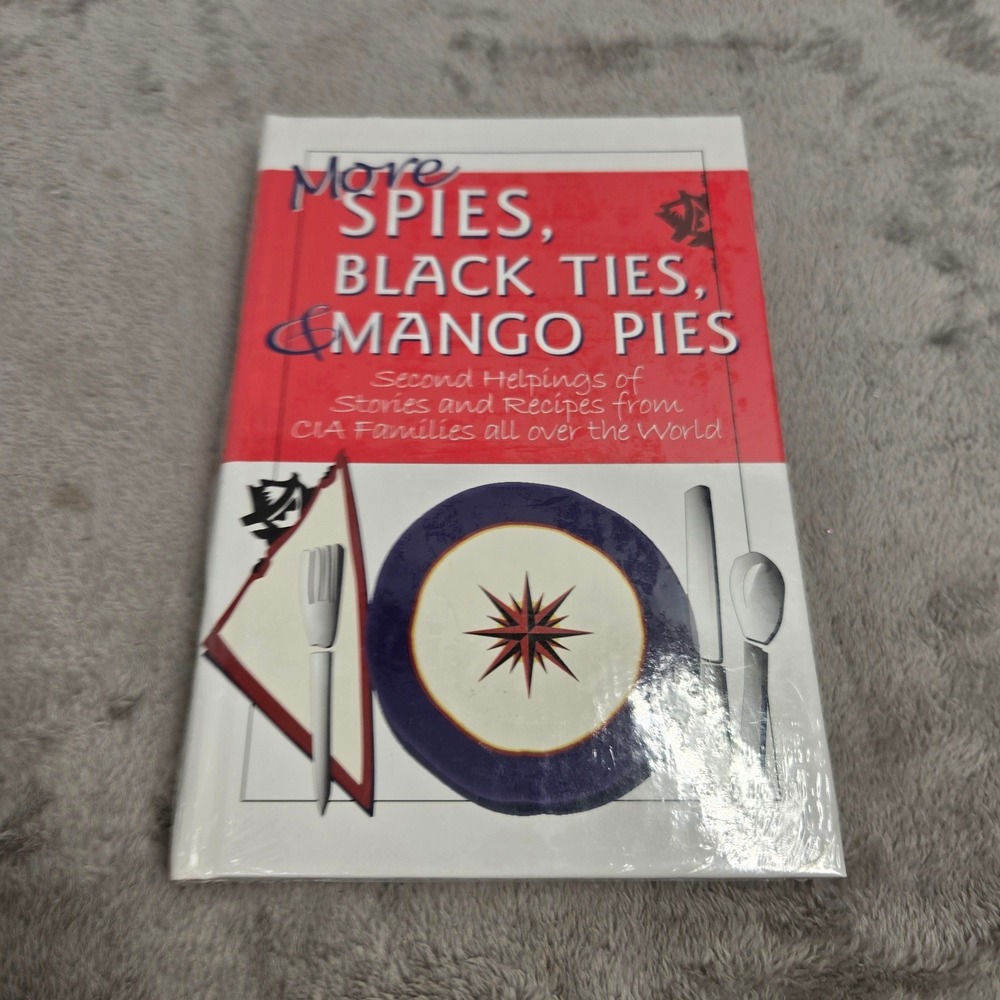 More Spies Black Ties and Mango Pies CIA Families Cookbook Vol 2 New